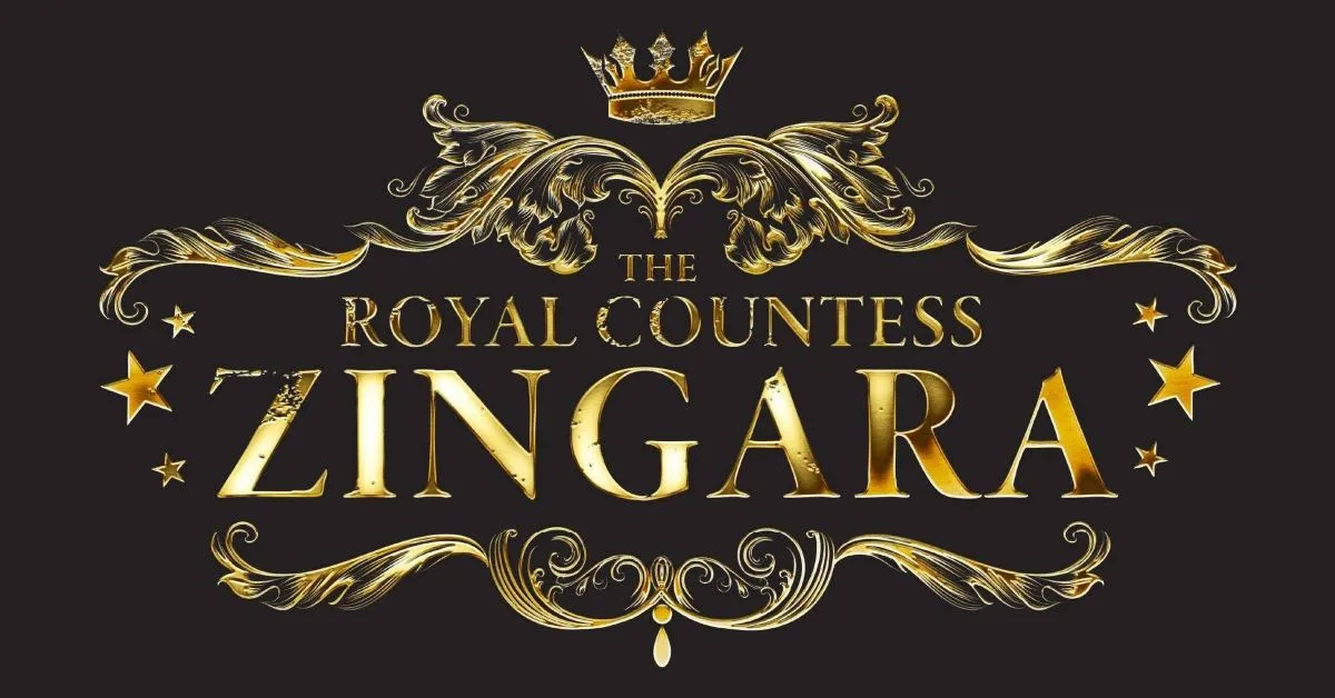 The Royal Countess Zingara – La Dolce Royal